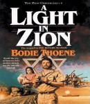 A Light in Zion: Library Edition Bodie Thoene and Susan O'Malley